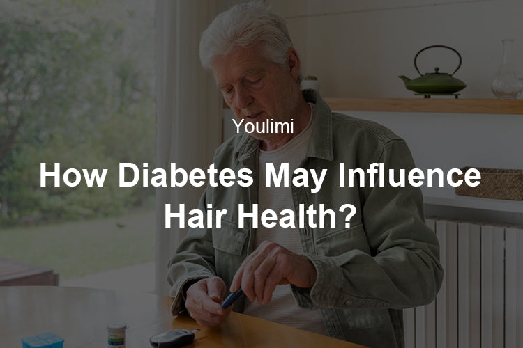 How Diabetes May Influence Hair Health? - youlumistore