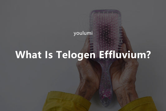 What Is Telogen Effluvium? - youlumistore